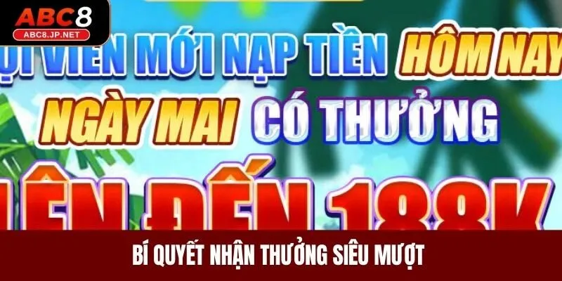 Bí quyết nhận thưởng siêu mượt 